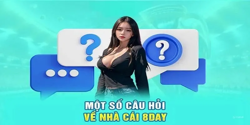Một số câu hỏi thường gặp khác 8Day ghi nhận được