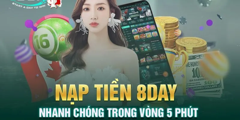 Lưu ý quan trọng khi thực hiện nạp rút tiền 8Day