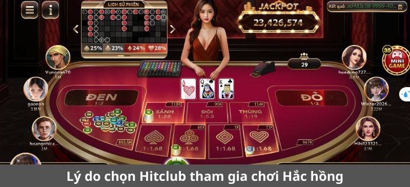 Lý do chọn tham gia chơi Hắc hồng Hitclub